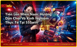 Cách chơi Tiến lên miền nam hiệu quả - xếp bài và chiến thuật