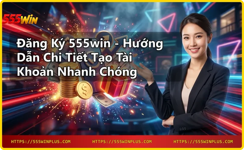 Lợi ích khi chọn 555win: bảo mật, khuyến mãi, kho game đa dạng